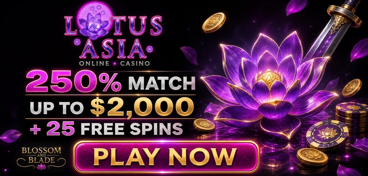 Lotus Asia 250% match up to $2,000 plus 25 free spins on Blossom and Blade